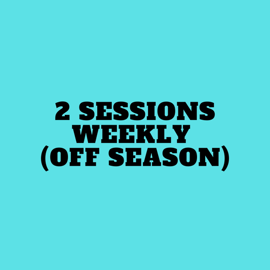 2 Sessions Weekly